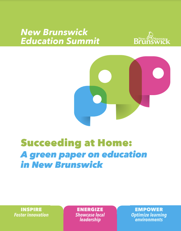 Succeeding at Home:<br>A green paper on education<br>in New Brunswick